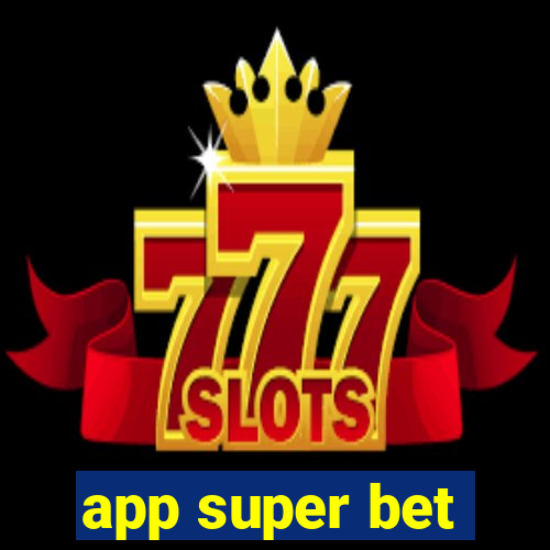 app super bet